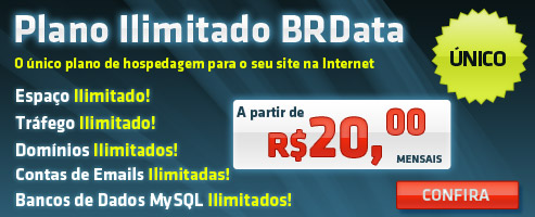Hospedagem com Espa�o ilimitado + Tr�fego ilimitado + Dom�nios ilimitados + Contas de Emails ilimitadas + Bancos de Dados MySQL ilimitados por apenas R$ 20,00 mensais.