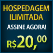 Hospedagem com Espao ilimitado + Trfego ilimitado + Domnios Ilimitados + Contas de Emails ilimitadas + Banco de Dados MySQL ilimitados por apenas  R$ 20,00 mensais.