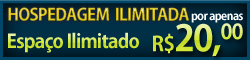 Hospedagem com Espao ilimitado + Trfego ilimitado + Domnios Ilimitados + Contas de Emails ilimitadas + Banco de Dados MySQL ilimitados por apenas  R$ 20,00 mensais.